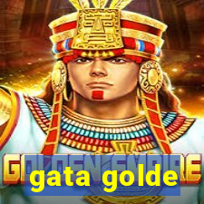 gata golde